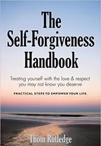 Self-Forgiveness Handbook