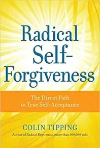 Radical Self-Forgiveness