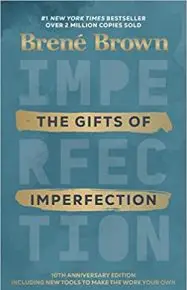 The Gifts of Imperfection