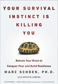 Your Survival Instinct Is Killing You