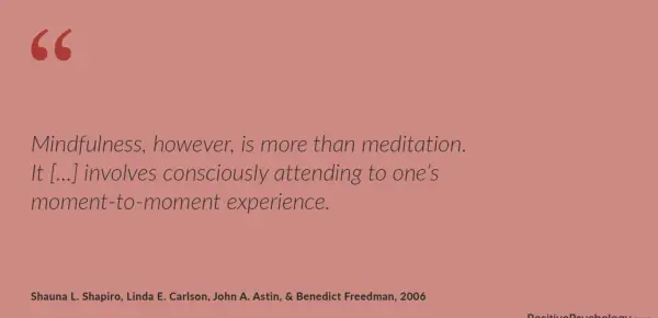 Mindfulness is more than meditation