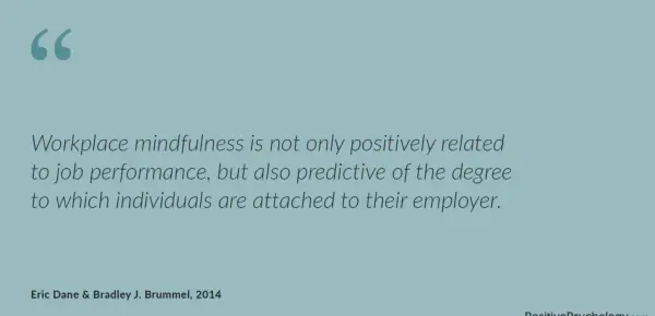 Workplace mindfulness improves job performance