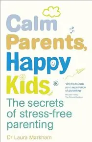 Calm Parents, Happy Kids