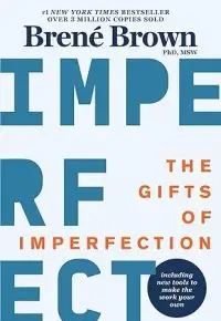 The Gifts of Imperfection