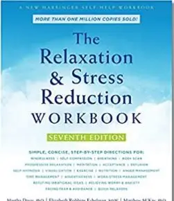 The Relaxation and Stress Reduction Workbook