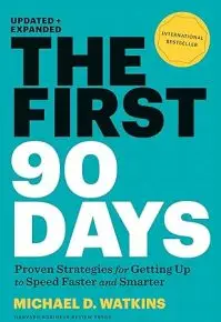 The First 90 Days