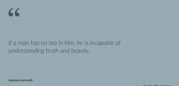 If a man has no tea in him