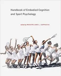 Handbook of Embodied Cognition