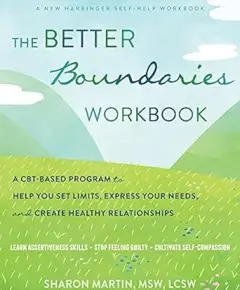 The Better Boundaries Workbook