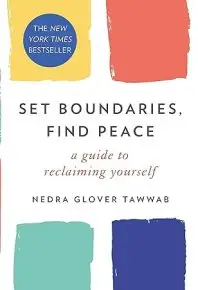 Set Boundaries, Find Peace