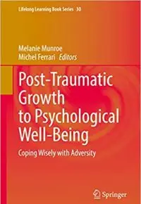 Post-Traumatic Growth to Psychological Well-Being