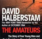 The Amateurs: The Story of Four Young Men and Their Quest for an Olympic Gold Medal