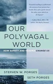 Our Polyvagal World