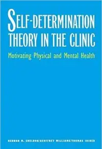 Self-Determination Theory in the Clinic