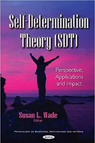 Self-Determination Theory (SDT): Perspective, Applications, and Impact