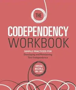 The Codependency Workbook