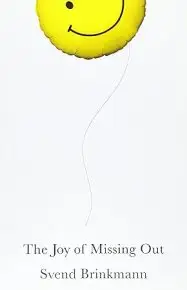 The Joy of Missing Out