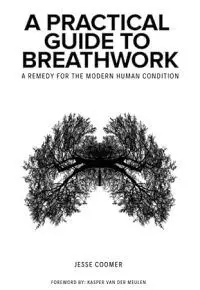 A Practical Guide to Breathwork