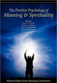 The Positive Psychology of Meaning and Spirituality