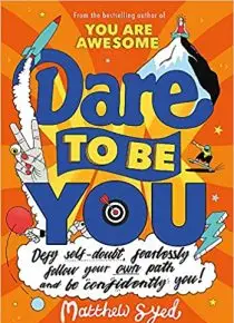 Dare to be You
