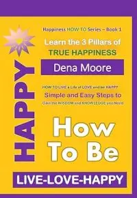 How to Be Happy