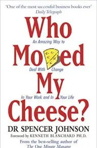 Who Moved My Cheese