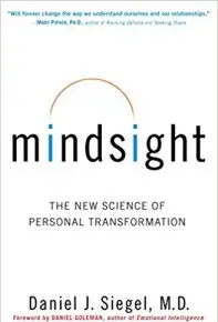 Mindsight Change Your Brain And Your Life
