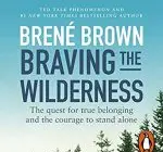 Braving the Wilderness