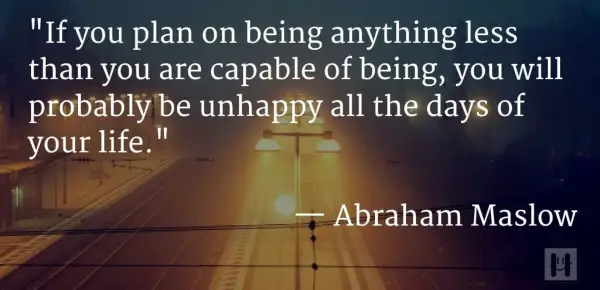 Abraham Maslow Positive Psychology Quotes