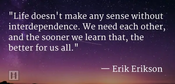 Erik Erikson Positive Psychology Quotes