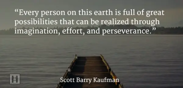 Scott Barry Kaufman Positive Psychology Quotes
