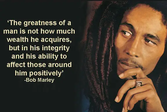 affect those around you positively bob marley quote