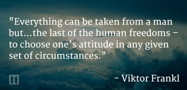 Viktor Frankl Positive Psychology Quotes 