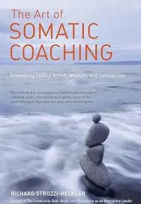 The Art of Somatic Coaching