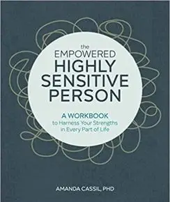 The Empowered Highly Sensitive Person
